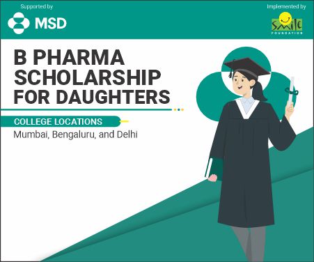 B Pharma Scholarship for Daughters - Supported by MSD 2024-28 (Phase I)